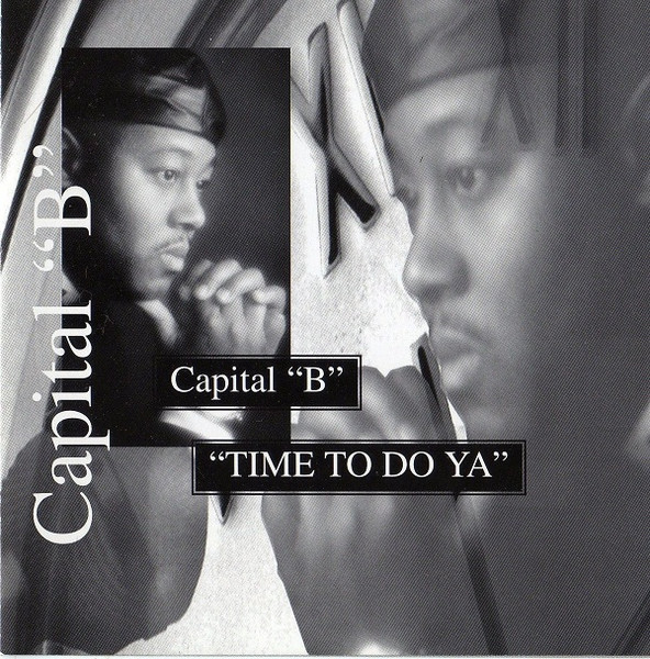 Capital B - Time To Do Ya | Releases | Discogs