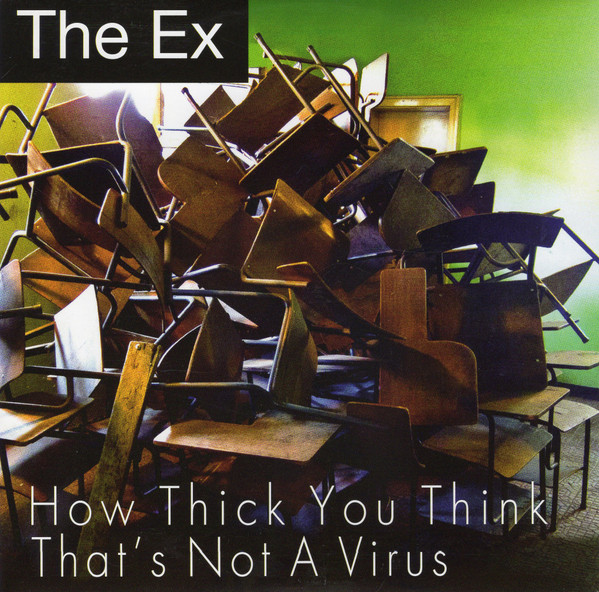 The Ex - That's Not A Virus