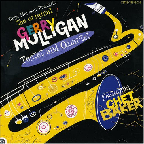 Gerry Mulligan Tentet And Quartet Featuring Chet Baker – Gene