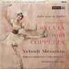 Delibes*, Yehudi Menuhin, Philharmonia Orchestra, Robert Irving (2) - Excerpts From Sylvia And Coppélia