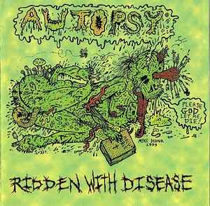 Ridden With Disease - Autopsy