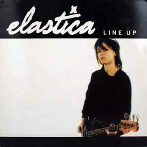 Elastica (2) - Line Up