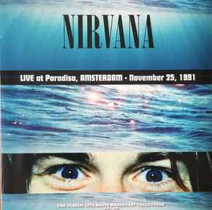Nirvana - Live At Paradiso, Amsterdam - November 25, 1991 album cover