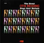 Cover of The Great Otis Redding Sings Soul Ballads, 2001, Vinyl
