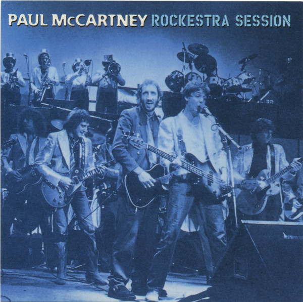 Paul McCartney – Rockestra Session (CD) - Discogs