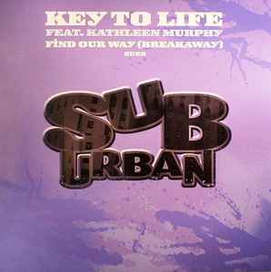 Key To Life Feat. Kathleen Murphy – Find Our Way (Breakaway) (2008