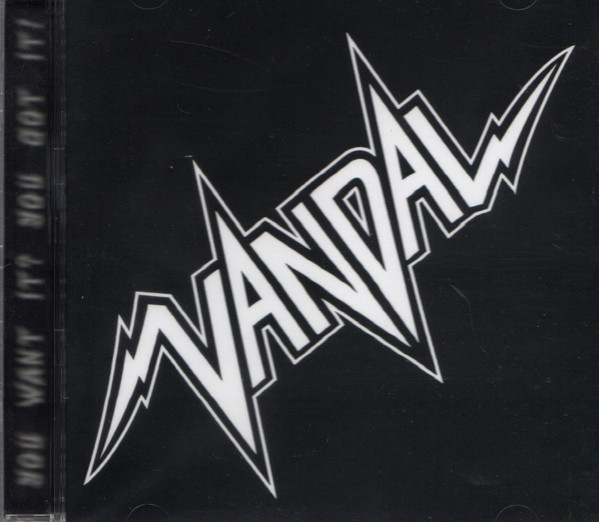 descargar álbum Vandal - You Want It You Got It