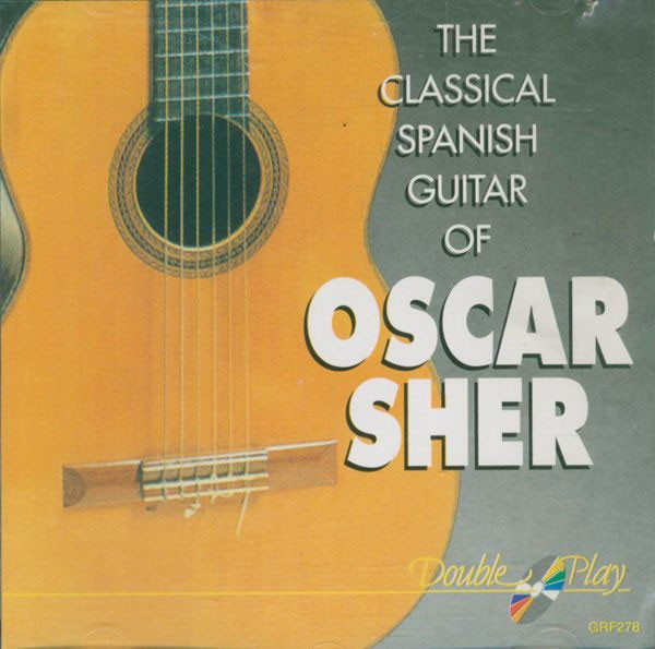 last ned album Download Oscar Sher - The Classical Spanish Guitar Of album