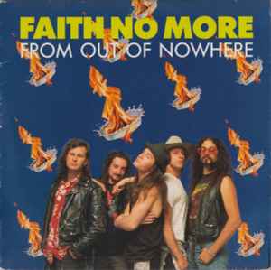 Faith No More - From Out Of Nowhere