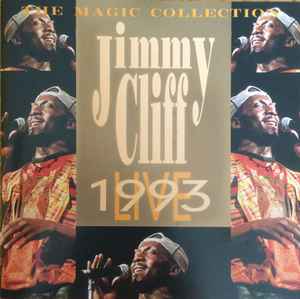 Jimmy Cliff – Live 1993 (CD) - Discogs