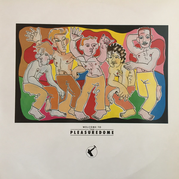 Frankie Goes To Hollywood – Welcome To The Pleasuredome