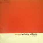 Anthony Williams - Spring | Releases | Discogs