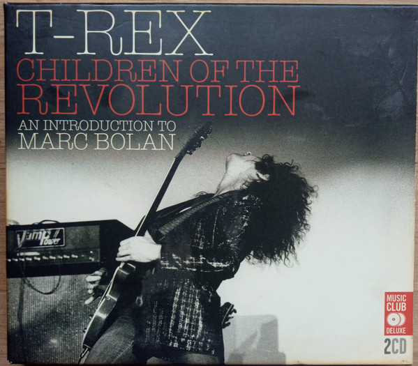 télécharger l'album TRex - Children Of The Revolution An Introduction To Marc Bolan