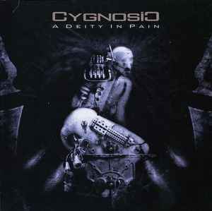 Cygnosic - A Deity In Pain