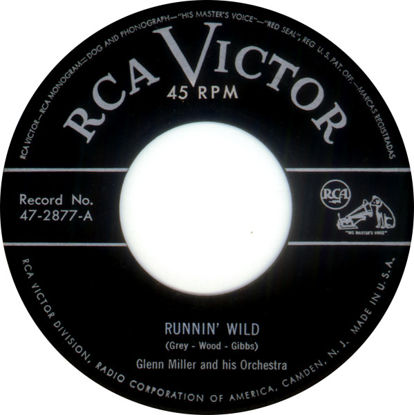 Glenn Miller And His Orchestra – Bugle Call Rag / Runnin' Wild