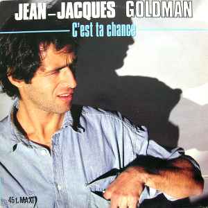 Pochette de l'album Jean-Jacques Goldman - C'est Ta Chance