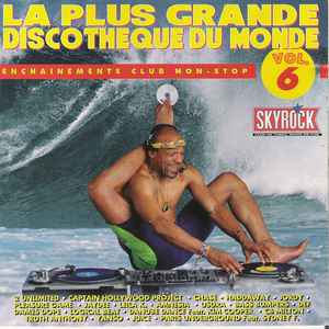 Various - La Plus Grande Discothèque Du Monde Vol. 6