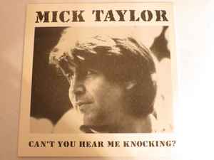 Mick Taylor – Can't You Hear Me Knocking? (1987