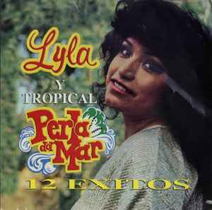 Lyla Y Tropical Perla Del Mar - 12 Exitos album cover