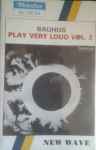 Pochette de Play Very Loud Vol. 2, , Cassette