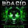 Bdacid - Exploration Of Core