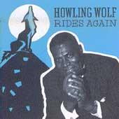 Howling Wolf Rides Again