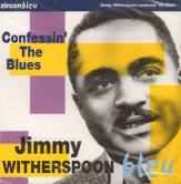Jimmy Witherspoon - Confessin' the Blues album cover