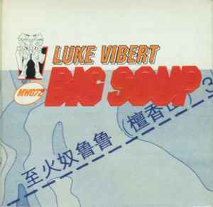 Luke Vibert - Big Soup album cover
