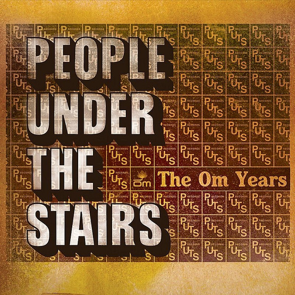 People Under The Stairs – The Om Years (2008, CD) - Discogs