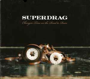 Superdrag - Changin' Tires On The Road To Ruin