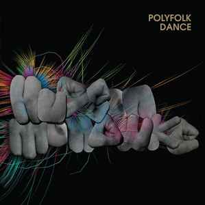 Polyfolk Dance - Hudson Mohawke