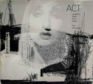 Laughter, Tears And Rage - The Anthology - Act