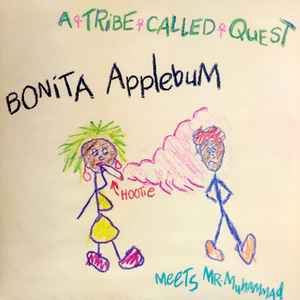 A Tribe Called Quest - Bonita Applebum Meets Mr. Muhammad