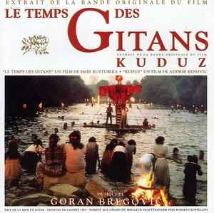 Goran Bregović - Le Temps Des Gitans Kuduz album cover