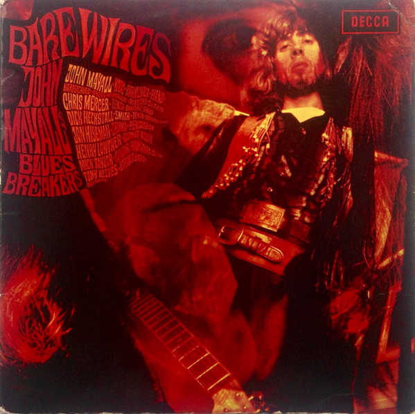 John Mayall's Bluesbreakers - Bare Wires | Releases | Discogs