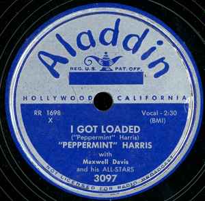 Peppermint Harris - I Got Loaded / It's You, Yes, It's You