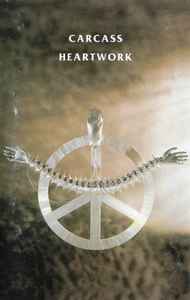 Carcass – Heartwork (1993, Cassette) - Discogs