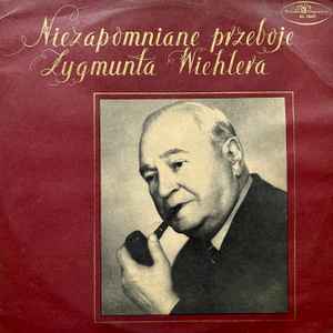 Zygmunt Wiehler - Niezapomniane Przeboje Zygmunta Wiehlera album cover