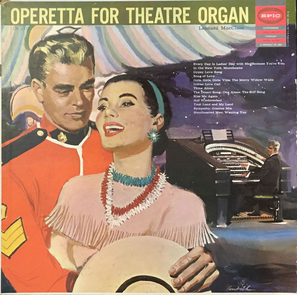 Leonard MacClain - Operetta For Theatre Organ | Epic (LN 3372) - main