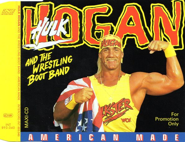 Hulk Hogan And The Wrestling Boot Band – American Made (1994, CD) - Discogs