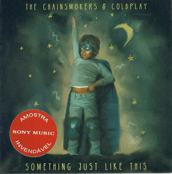 Superhero The Chainsmokers & Coldplay Something Just Like This 