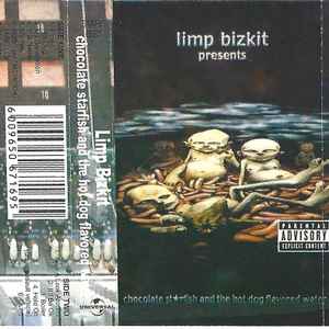 Limp Bizkit - Chocolate Starfish And The Hot Dog Flavored Water album cover