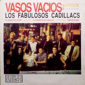 Los Fabulosos Cadillacs - Vasos Vacíos