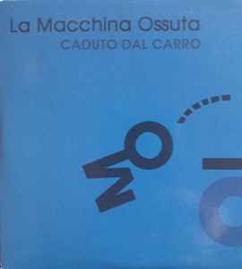 La Macchina Ossuta - Caduto Dal Carro album cover