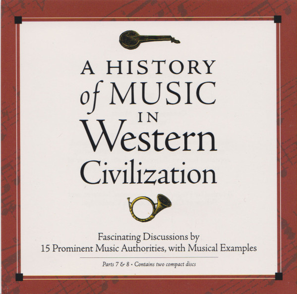 Album herunterladen Various - History Of Music In Western Civilization Parts 7 8