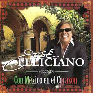 José Feliciano - Con México En El Corazón album cover