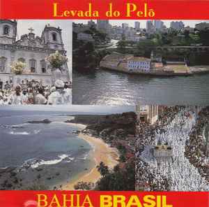 Levada do Pelô - Bahia Brasil album cover