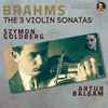 Szymon Goldberg / Arthur Balsam / Brahms* - The 3 Violin Sonatas