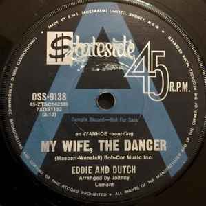 Eddie & Dutch – My Wife, The Dancer (1970, Vinyl) - Discogs