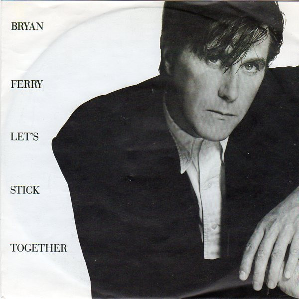 Bryan Ferry – Let's Stick Together (1988, Vinyl) - Discogs